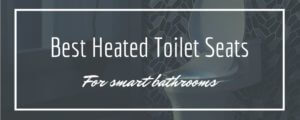 Best Heated Toilet Seats