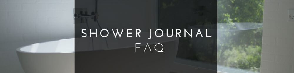 FAQ By Shower Journal